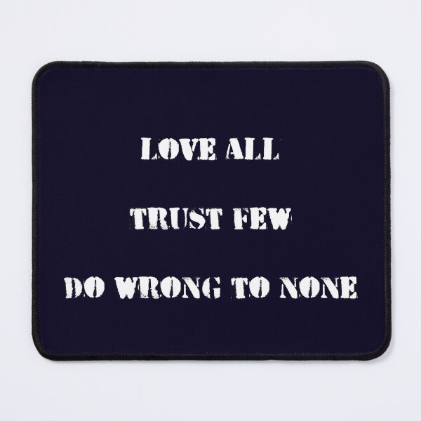 Item preview, Love All Trust Few Do Wrong To None. Shakespeare Quote designed and sold by Rebel-Design.