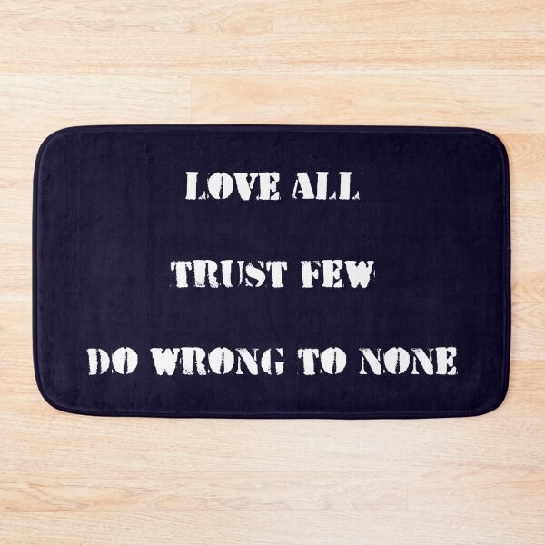 Item preview, Love All Trust Few Do Wrong To None. Shakespeare Quote designed and sold by Rebel-Design.