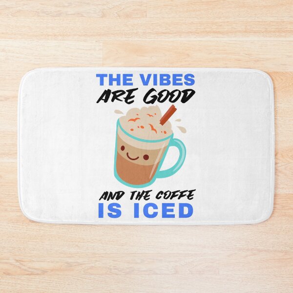 Item preview, The vibes are good and the coffe is iced. . designed and sold by ParadiseByArt.