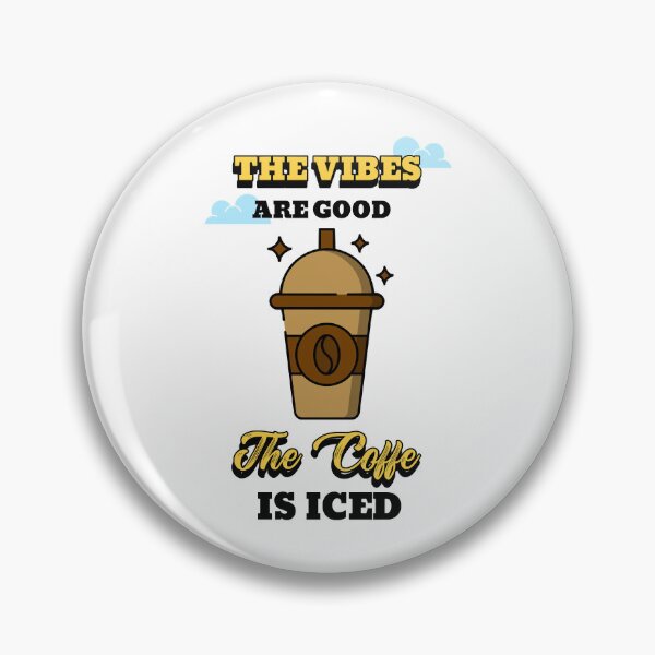 Item preview, The vibes are good and the coffe is iced. . designed and sold by ParadiseByArt.