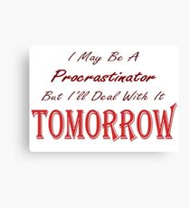 Funny Ironic Quote Canvas Print