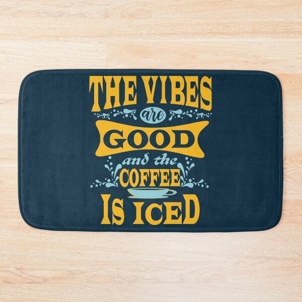 Item preview, The vibes are good and the coffe is iced. . designed and sold by ParadiseByArt.