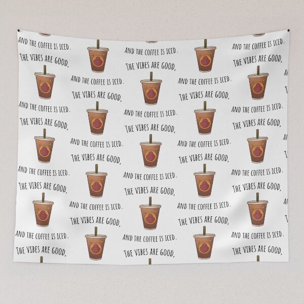 Item preview, The vibes are good and the coffe is iced. . designed and sold by ParadiseByArt.