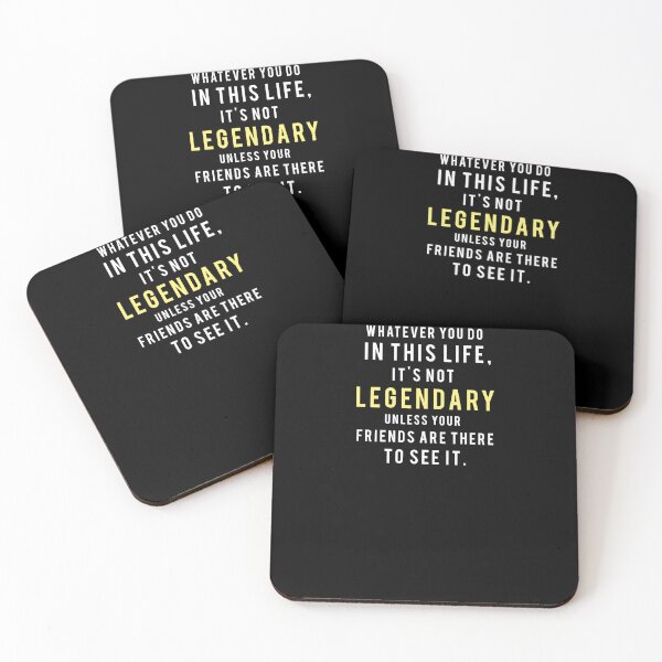 Item preview, Motivational Quote - Legendary Friends designed and sold by hiunlimit.