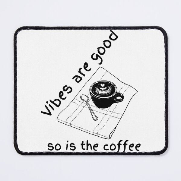 Item preview, Vibes are good so is the coffee designed and sold by ParadiseByArt.