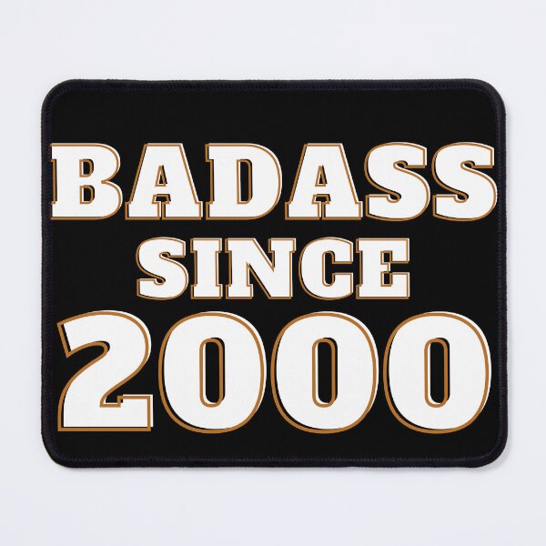Item preview, Badass Since 2000 - Birth Year designed and sold by Avani01.
