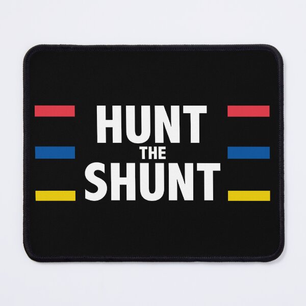 Item preview, Hunt the Shunt designed and sold by MotorsportMerch.