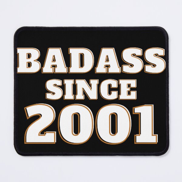 Item preview, Badass Since 2001 - Birth Year designed and sold by Avani01.