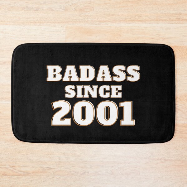 Item preview, Badass Since 2001 - Birth Year designed and sold by Avani01.