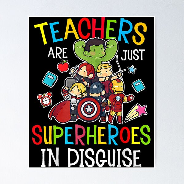 Item preview, Teachers Are Just Superheroes In Disguise Back To School designed and sold by ScottSlade.