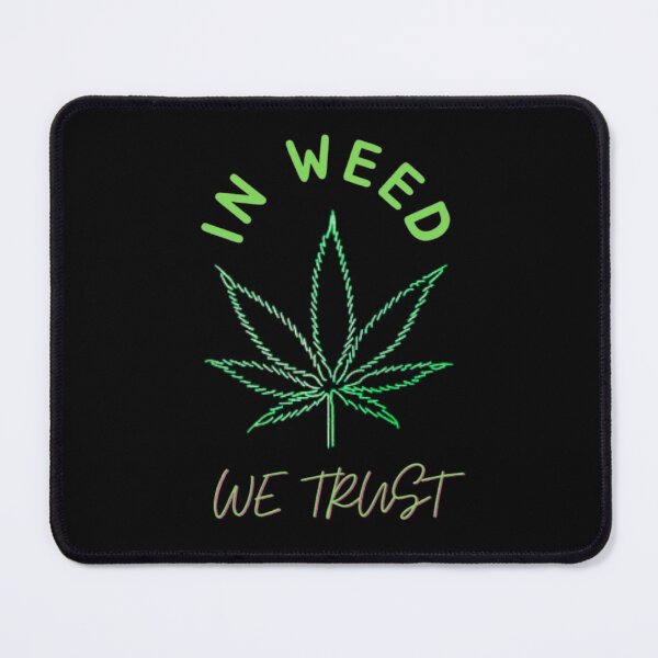 Item preview, In Weed We Trust Cannabis Day Marijuana designed and sold by BestDesignbySof.