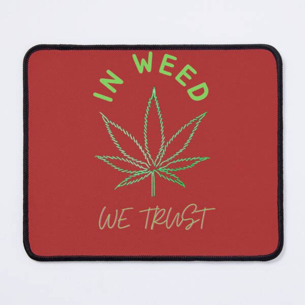 Item preview, In Weed We Trust Cannabis Day Marijuana designed and sold by BestDesignbySof.