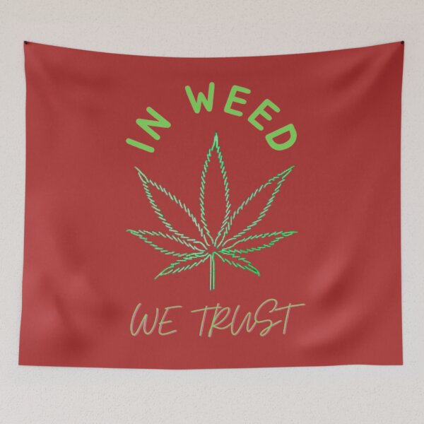 Item preview, In Weed We Trust Cannabis Day Marijuana designed and sold by BestDesignbySof.