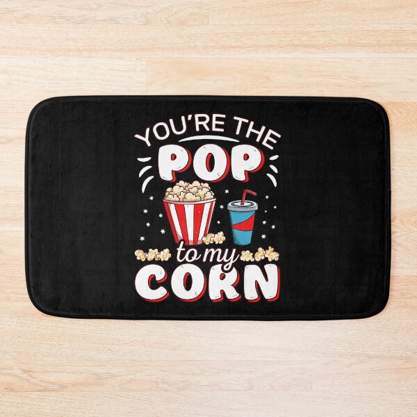 Item preview, You're the pop to my corn Funny Popcorn Movie Cinema Quote designed and sold by Designer-Girl.