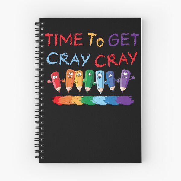 Item preview, Time To Get Cray Cray Back To Kindergarten School Teachers designed and sold by ScottSlade.