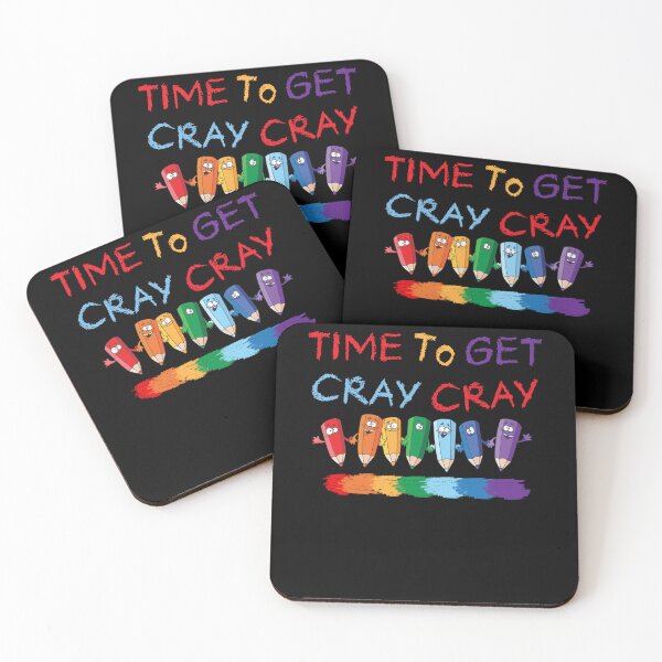 Item preview, Time To Get Cray Cray Back To Kindergarten School Teachers designed and sold by ScottSlade.