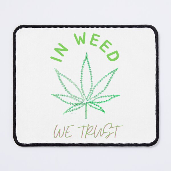 Item preview, In Weed We Trust Cannabis Day Marijuana designed and sold by BestDesignbySof.