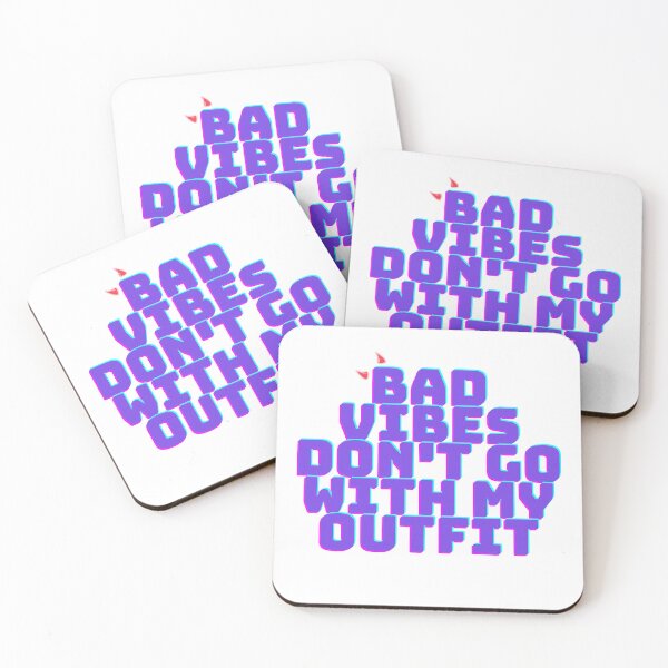 Item preview, "Bad Vibes Don't Go With My Outfit" Quote  designed and sold by Abby Graphy ⭐⭐⭐⭐⭐.