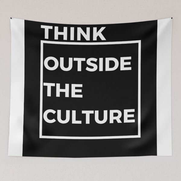 Item preview, Think Outside the Culture White letter with black background designed and sold by dineshshop1.