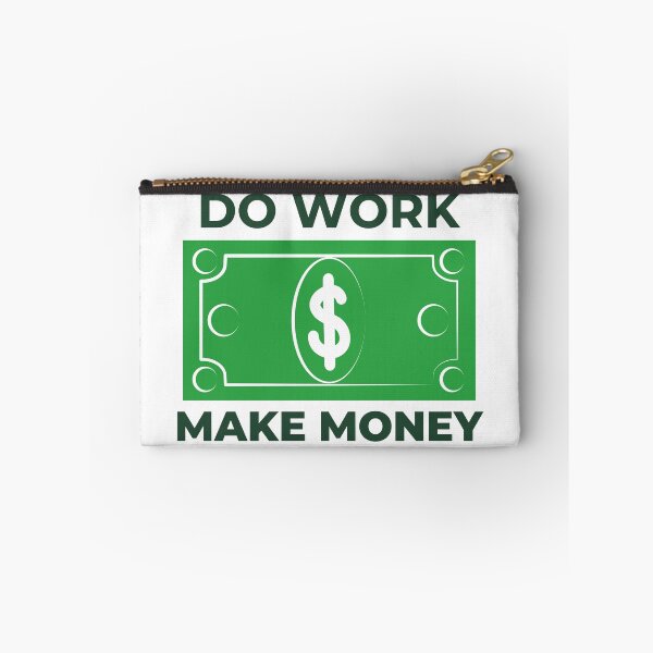 Item preview, Do Work Make Money designed and sold by dineshshop1.