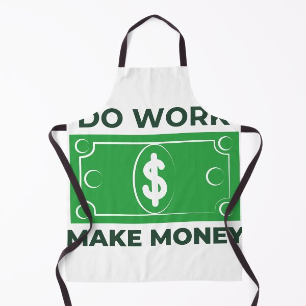 Item preview, Do Work Make Money designed and sold by dineshshop1.