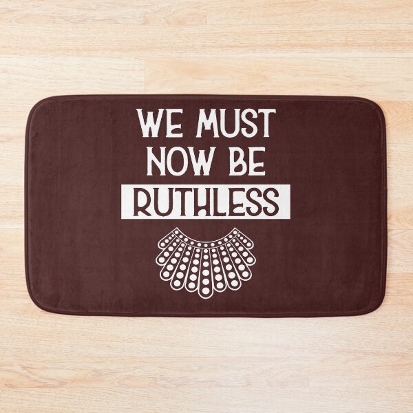 Item preview, Copy of Now We Must Be Ruthless Funny Women Feminist Gift designed and sold by FerrisBuiltd.