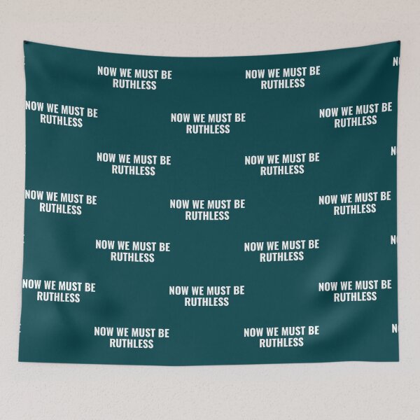 Item preview, Now We Must Be Ruthles designed and sold by FerrisBuiltd.
