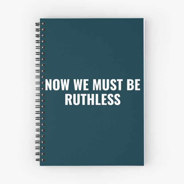 Item preview, Now We Must Be Ruthles designed and sold by FerrisBuiltd.