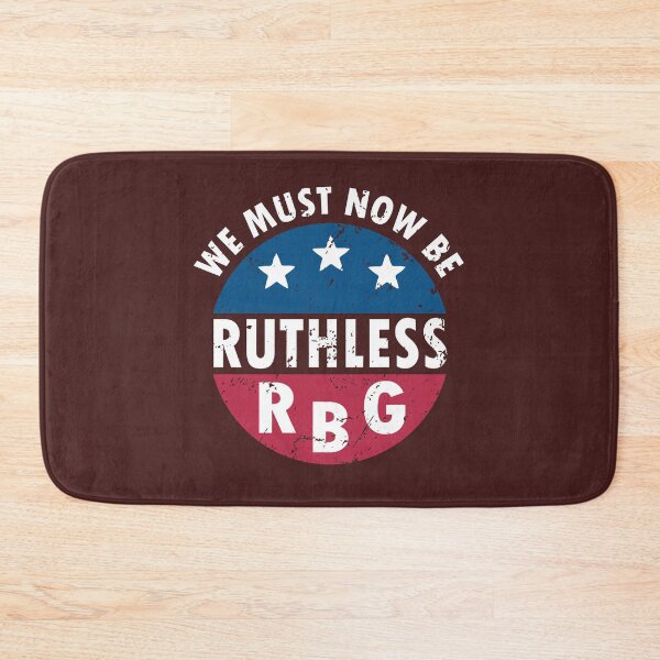 Item preview, Now We Must Be Ruthless Funny Women Feminist Gift designed and sold by FerrisBuiltd.