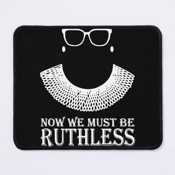 Item preview, Now We Must Be Ruthless designed and sold by FerrisBuiltd.