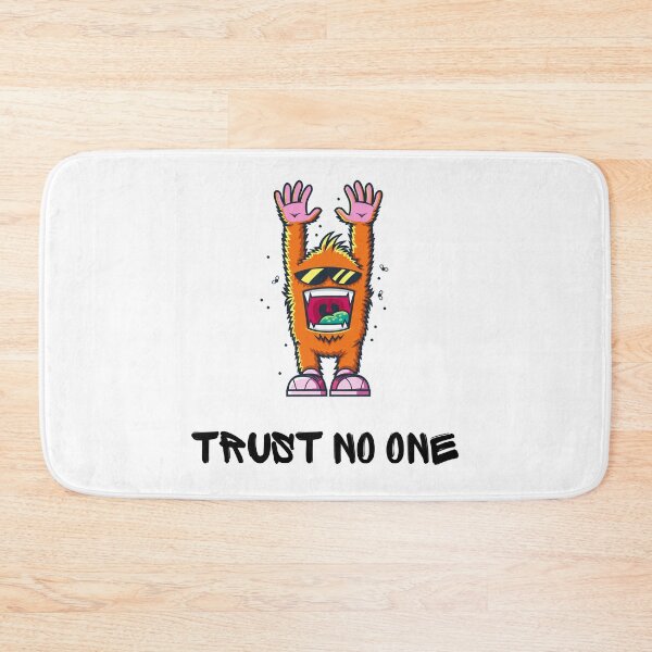 Item preview, TRUST NO ONE designed and sold by FerrisBuiltd.