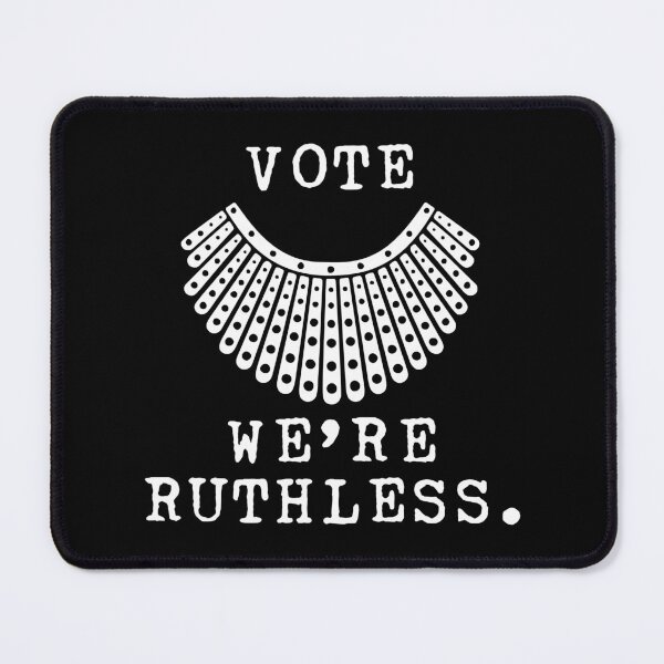Item preview, Vote We Are Ruthless Women_s Rights designed and sold by FerrisBuiltd.