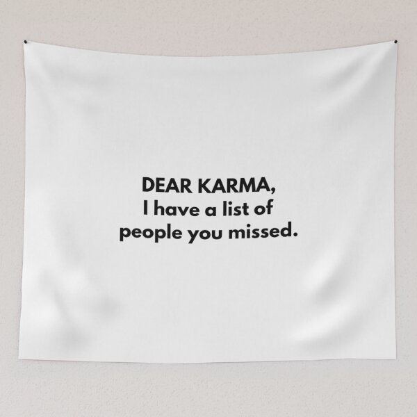 Item preview, Dear Karma, I Have a List of People designed and sold by RiseandShineTee.