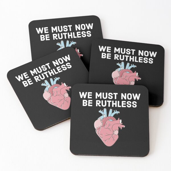 Item preview, We Must Now Be Ruthless designed and sold by FerrisBuiltd.
