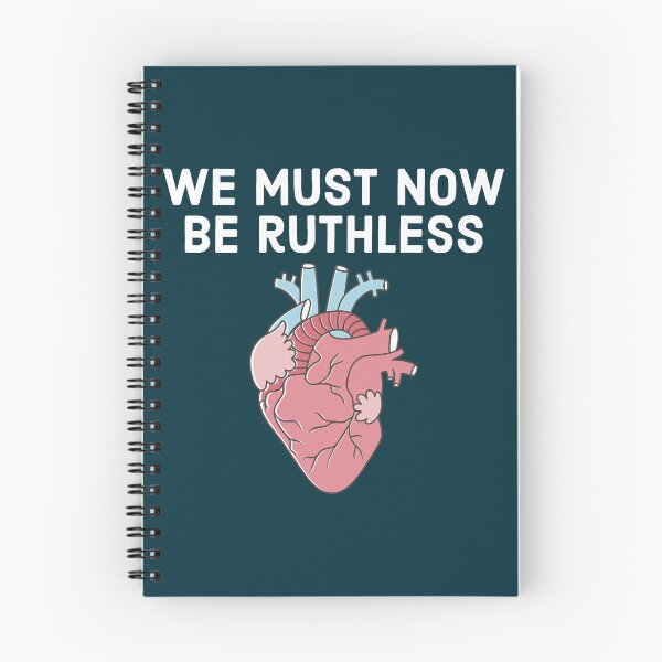 Item preview, We Must Now Be Ruthless designed and sold by FerrisBuiltd.