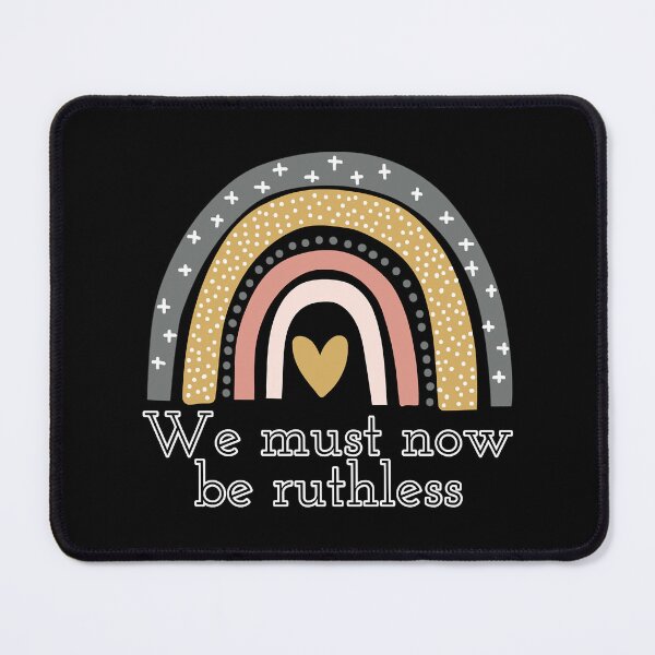 Item preview, We Must Now Be Ruthless designed and sold by FerrisBuiltd.