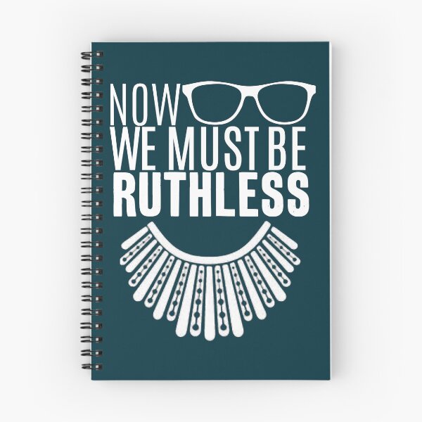 Item preview, We Must Now Be Ruthless , Ruth Bader Ginsburg , Feminist Premium designed and sold by FerrisBuiltd.
