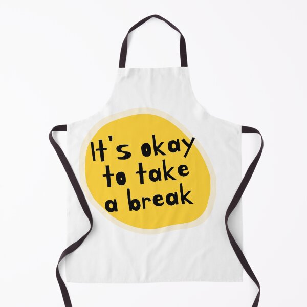 Item preview, its okay to take a break designed and sold by ciarameadows.