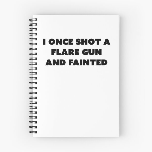 Item preview, I once shot a flare gun and fainted designed and sold by margeretelser.