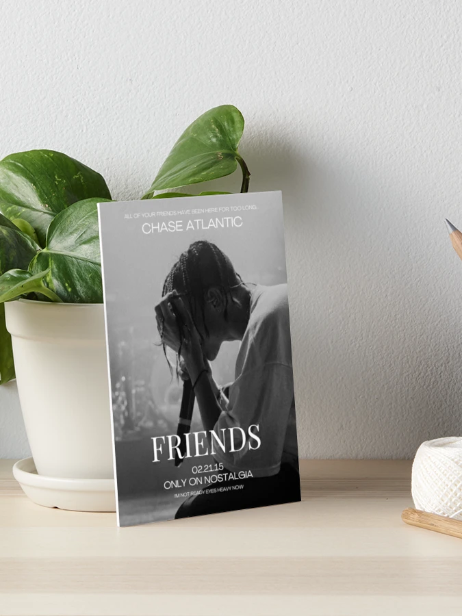 Chase Atlantic Friends All Of Your Friends | Art Board Print