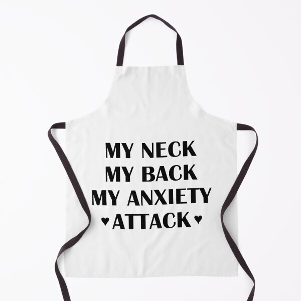 Item preview, Funny My Neck My Back My Anxiety Attack ,Perfect gift for a sarcastic anxious friend designed and sold by MoStorish.