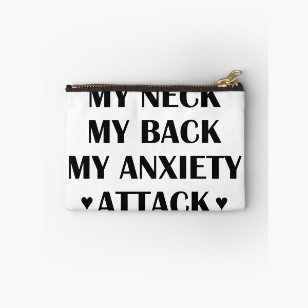 Item preview, Funny My Neck My Back My Anxiety Attack ,Perfect gift for a sarcastic anxious friend designed and sold by MoStorish.