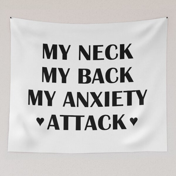 Item preview, Funny My Neck My Back My Anxiety Attack ,Perfect gift for a sarcastic anxious friend designed and sold by MoStorish.