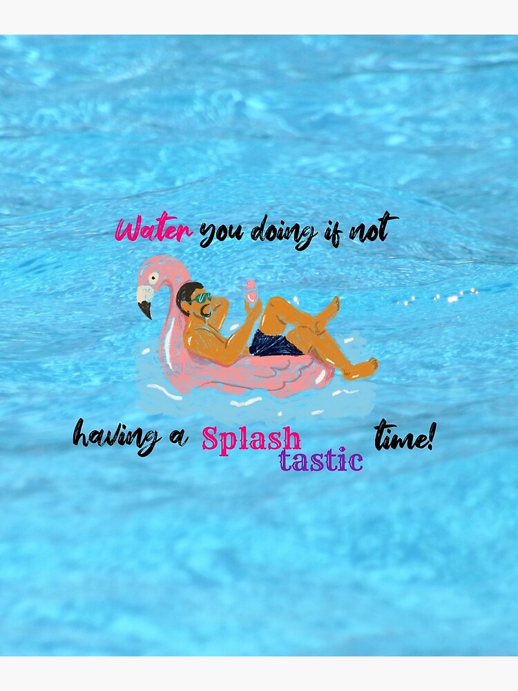 "Summer Pool Party Funny Sayings Puns and Jokes" Poster for Sale by