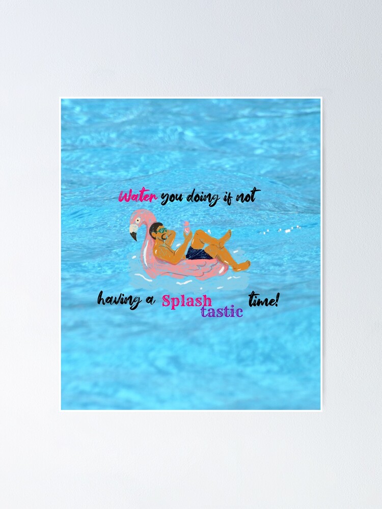 "Summer Pool Party Funny Sayings Puns and Jokes" Poster for Sale by