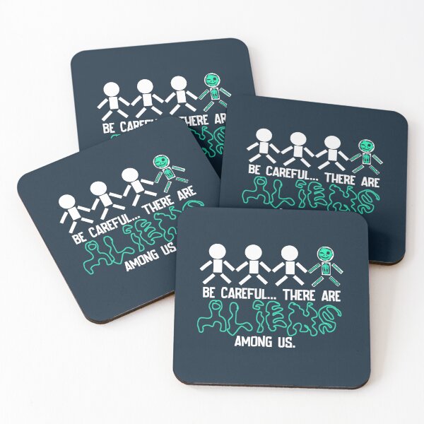 Item preview, Be Careful... There are ALIENS among us. designed and sold by JKDetecBrOkEn.