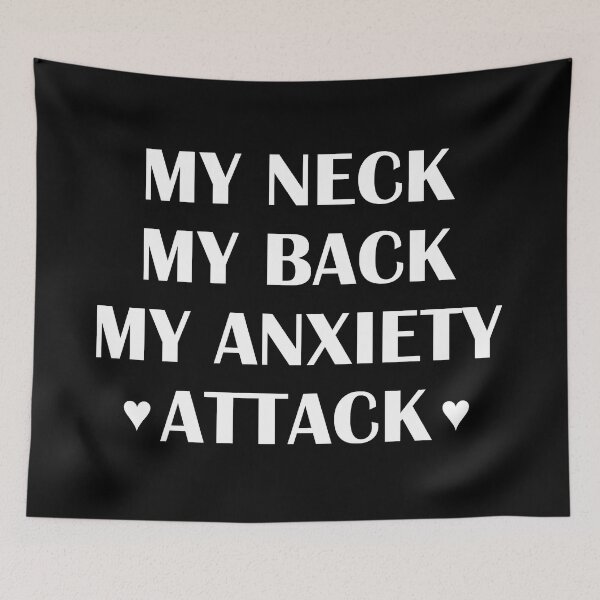 Item preview, Funny My Neck My Back My Anxiety Attack Typography designed and sold by MoStorish.