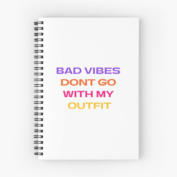 Item preview, Bad Vibes Don't Go With My Outfit designed and sold by shalakacreats.