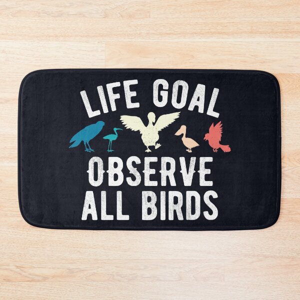 Item preview, Life goals observe all birds birdwatchers designed and sold by SweetLog.