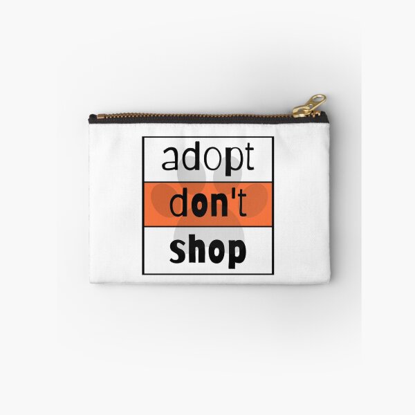 Item preview, Adopt Don't Shop designed and sold by nyah14.